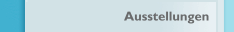 Ausstellungen