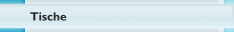 Tische